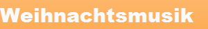 Weihnachtsmusik